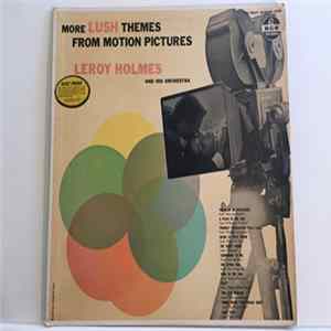 LeRoy Holmes And His Orchestra - More Lush Themes From Motion Pictures flac