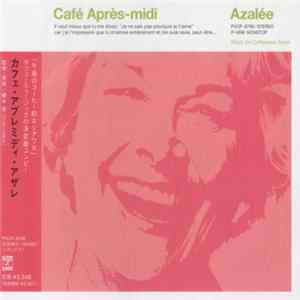 Various - Café Après-Midi ~ Azalée flac