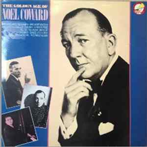 Noel Coward - The Golden Age Of Noel Coward flac