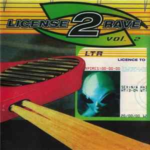 Various - License 2 Rave Vol. 2 flac