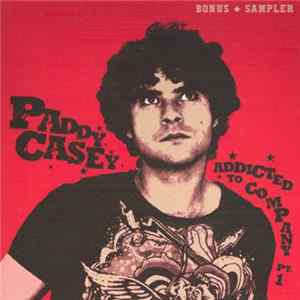 Paddy Casey - Addicted To Company Pt. 1 - Bonus Sampler flac