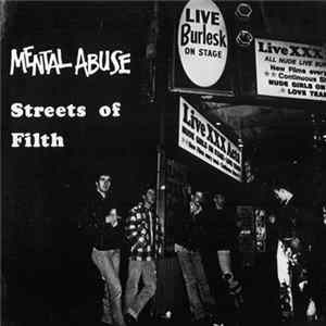 Mental Abuse - Streets Of Filth flac