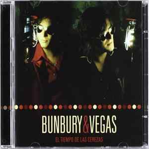 Bunbury & Vegas - El Tiempo De Las Cerezas flac
