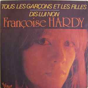 Françoise Hardy - Tous Les Garçons Et Les Filles flac