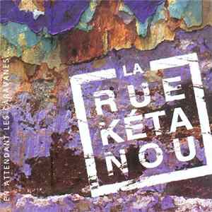 La Rue Kétanou - En Attendant Les Caravanes flac
