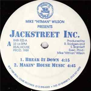 Mike "Hitman" Wilson Presents Jackstreet Inc. - Break It Down flac