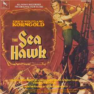 The Utah Symphony Orchestra And Chorus, Erich Wolfgang Korngold - The Sea Hawk flac