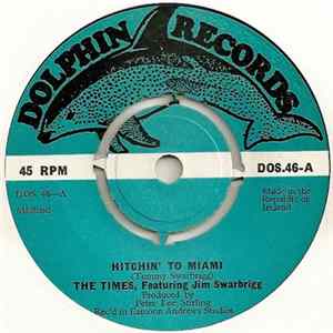 The Times Featuring Jim Swarbrigg - Hitchin' To Miami flac