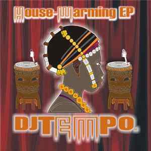 DJ Tempo - House Warming EP Part 2 flac