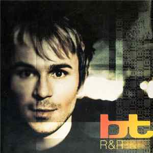BT - R & R (Rare & Remixed) flac