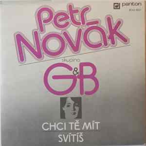 Petr Novák, G & B - Chci Tě Mít / Svítíš flac