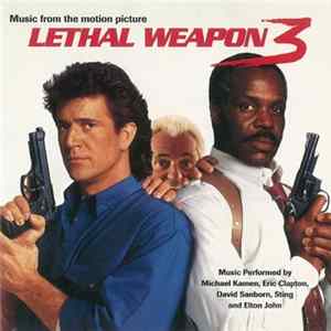 Various, Michael Kamen - Lethal Weapon 3 (Music From The Motion Picture) flac