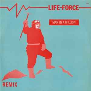 Life Force - Man In A Million flac