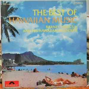 Barney Isaacs Jr. And His Hawaiian Islanders - The Best Of Hawaiian Music flac