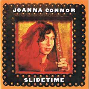 Joanna Connor - Slidetime flac