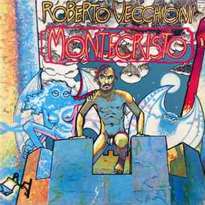 Roberto Vecchioni - Montecristo flac