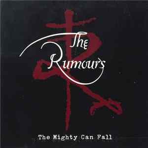 The Rumours - The Mighty Can Fall flac