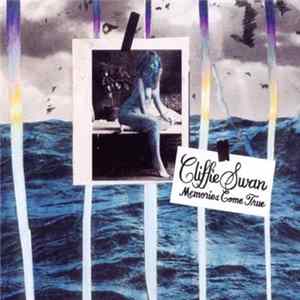 Cliffie Swan - Memories Come True flac