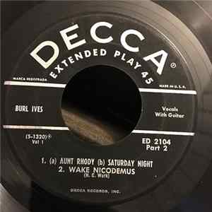 Burl Ives - The Fox / Lolly-Too-Dum / (a) Aunt Rhody (b) Saturday Night / Wake Nicodemus flac