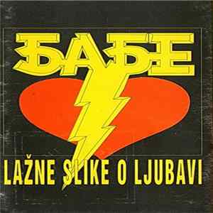Babe - Lažne Slike O Ljubavi flac