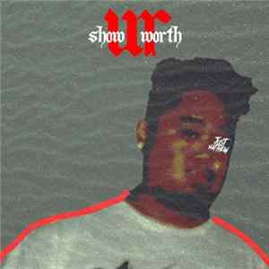Just Matthew - ShowUrWorth flac