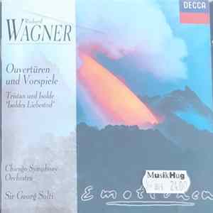 Richard Wagner, The Chicago Symphony Orchestra, Georg Solti - Ouvertüren und Vorspiele Emotionen flac