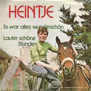 Heintje - Es War Alles Wunderschön / Lauter Schöne Stunden flac