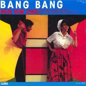 Bang Bang - Nur Wir Zwei flac