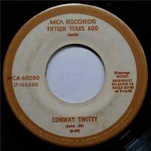 Conway Twitty - Fifteen Years Ago / Hello Darlin' flac