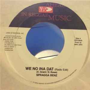 Spragga Benz - We Nuh In A Dat flac