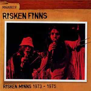 Risken Finns - Risken Minns 1973-1975 flac