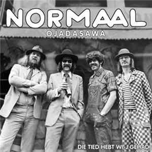 Normaal - Ojadasawa / Die Tied Hebt Wi-j Gehad flac