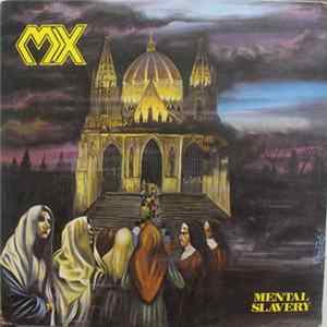 MX - Mental Slavery flac