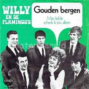 Willy En De Flamingo's - Gouden Bergen flac