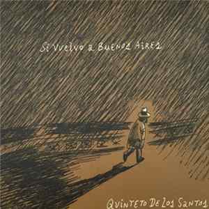 Quinteto De Los Santos - Si Vuelvo A Buenos Aires flac