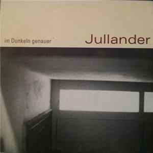 Jullander - Im Dunkeln Genauer flac