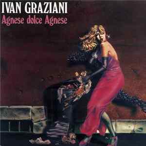 Ivan Graziani - Agnese Dolce Agnese flac