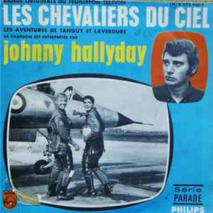 Johnny Hallyday / Armand Migiani Et Son Orchestre - Les Chevaliers Du Ciel / Jet - Jerk flac