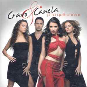 Cravo & Canela - P'ra Quê Chorar? flac