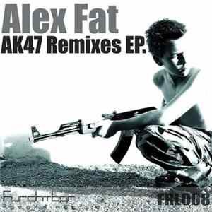 Alex Fat - AK47 Remixes EP. flac