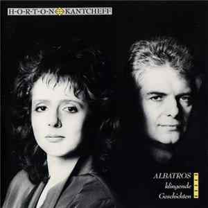 Horton & Kantcheff - Albatros - Klingende Geschichten flac