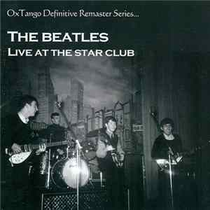 The Beatles - Live At The Star-Club flac