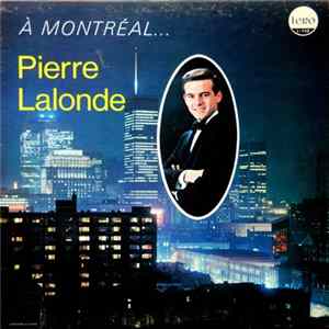 Pierre Lalonde - À Montréal... flac