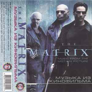Various - The Matrix Музыка Из Кинофильма flac