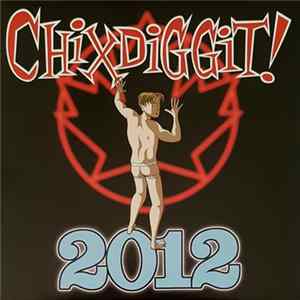 Chixdiggit! - 2012 flac