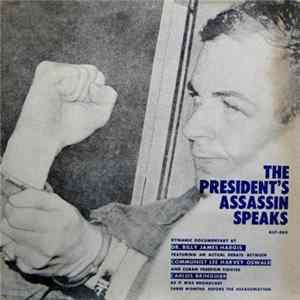 Lee Harvey Oswald / Carlos Bringuier / Dr. Billy James Hargis - The President's Assassin Speaks flac