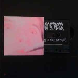 Body Stress - A Waste Of TIme And Space flac