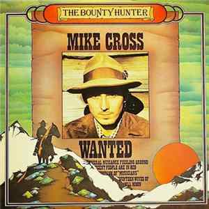 Mike Cross - The Bounty Hunter flac