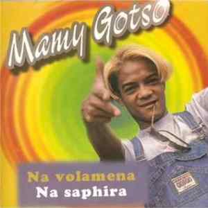Ravelonandry Mamy Beaudin, Mamy Gotso - Na volamena Na saphira flac