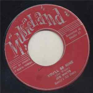 Joe White - You'll Be Mine / If I Had Someone flac